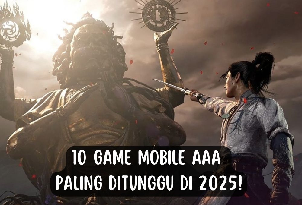 10 Game Mobile AAA Paling Ditunggu di 2025! - Jago Game ID