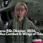 15 Game Rilis Oktober 2026, Ada Ace Combat 8: Wings of Theve!