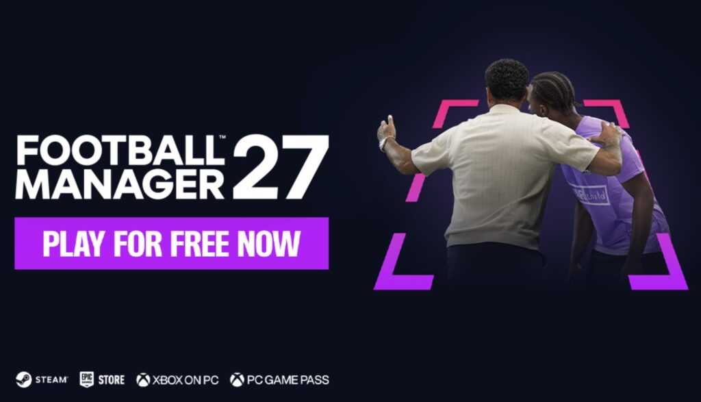 Football Manager 27 Gratis Dimainkan hingga 4 November!